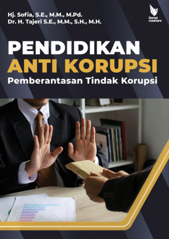 Pendidikan Antikorupsi Pemberantasan Tindak Korupsi