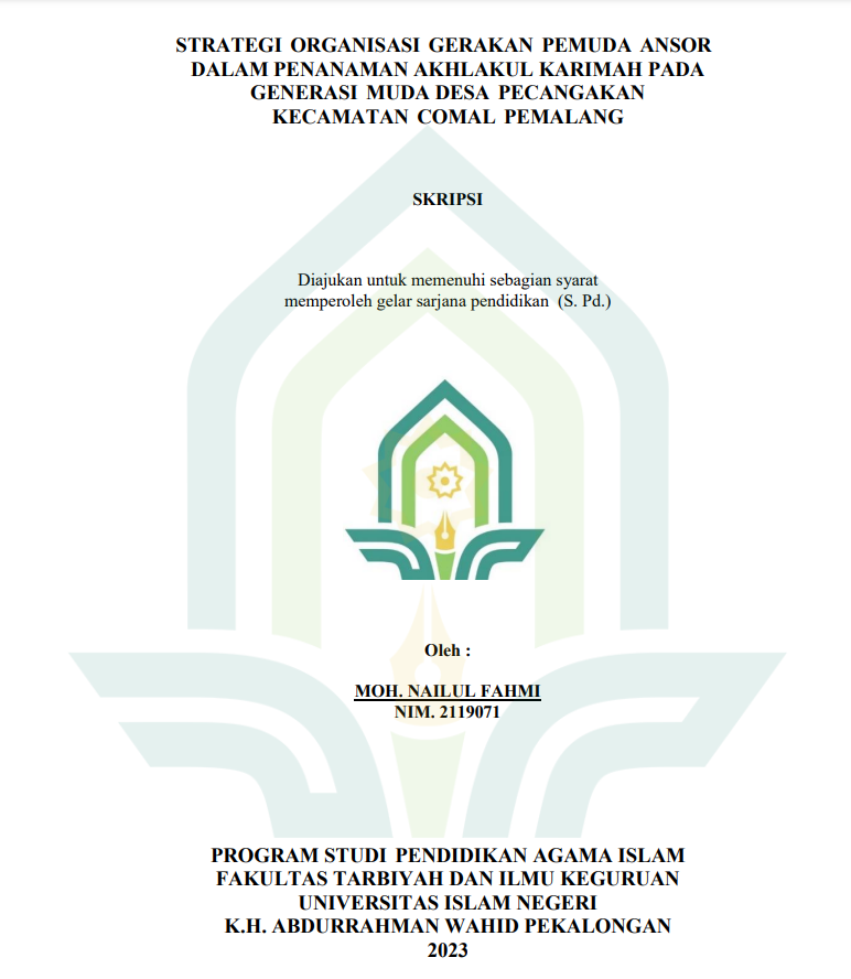 Strategi Organisasi Gerakan Pemuda Ansor Dalam Penanman Akhlakul Karima Pada Generasi Muda Desa Pecangakan Kec. Comal Pemalang