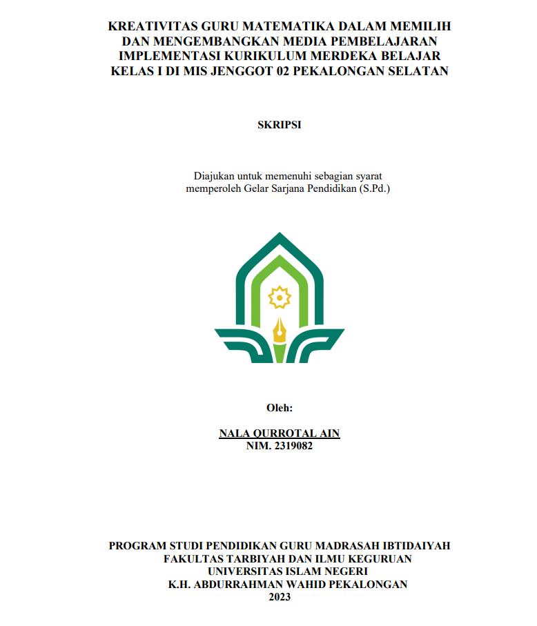 Kreativitas Guru Matematika Dalam Memilih Dan Mengembangkan Media Pembelajaran Implementasi Kurikulum Merdeka Belajar Kelas 1 Di MIS Jenggot 02 Pekalongan Selatan