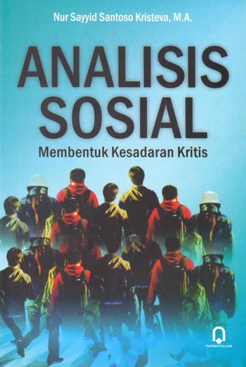 Analisis Sosial Membentuk Kesadaran Kritis