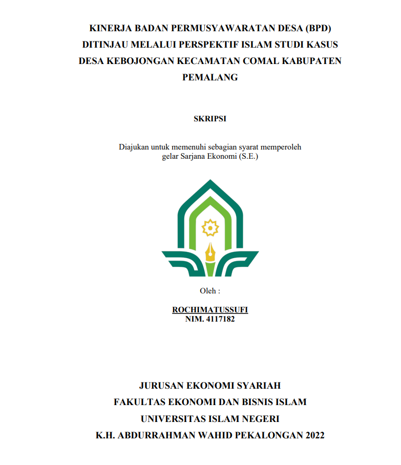 Kinerja Badan Permusyawaratan Desa (BPD) Ditinjau Melalui Persprktif Islam Studi Kasus Desa Kebojongan Kecamatan Comal Kabupaten Pemalang