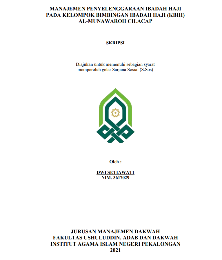 Manajemen Penyelenggaraan Ibadah Haji pada Kelompok Bimbingan Ibadah Haji (KBIH) Al-Munawaroh Cilacap