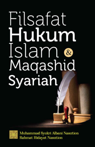 Filsafat Hukum Islam Dan Maqashid Syariah