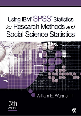 Using IBM SPSS Statistics for Research Methods and Social Science Statistics