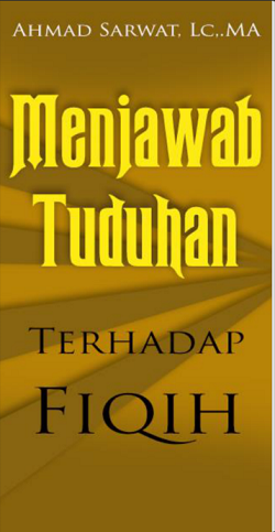 Menjawab Tuduhan Terhadap Fiqih