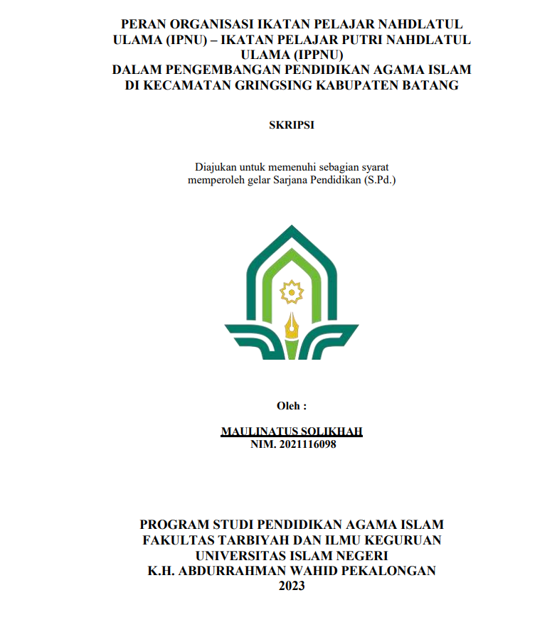 Peran Organisasi Ikatan Pelajar Nadhatul Ulama (IPNU) - Ikatan Pelajar Putri Nadhatul Ulama (IPPNU) Dalam Pengembangan Pendidikan Agama Islam Di Kecamatan Gringsing Kabupaten Batang