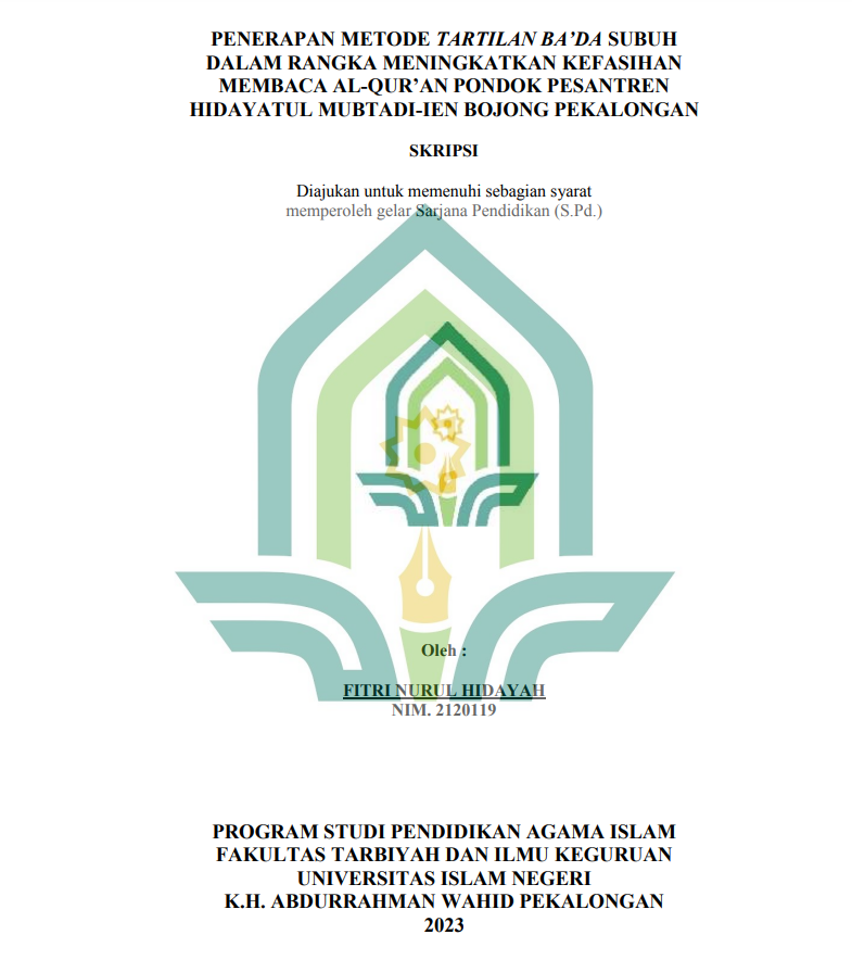 Penerapan Metode Tartilan Ba'Da Subuh Dalam Rangka Menerapkan Kefasihan Membaca Al-Qur'an Pondok Pesantren Hidayatul Mubtadi-Ien Bojong Pekalongan