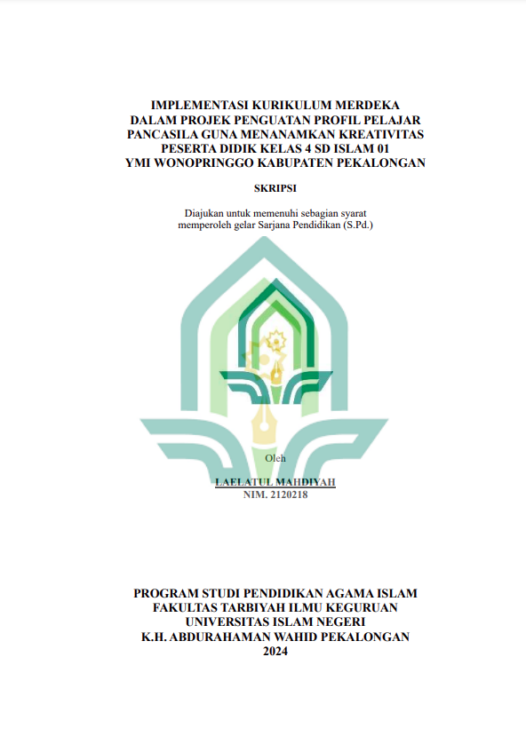 Implementasi Kurikulum Merdeka Dalam Penguatan Profil Pelajar Pancasila Guna Menanamkan Kreativitas Peserta Didik Kelas 4 SD Islam 01 YMI Wonopringgo Kabupaten Pekalongan