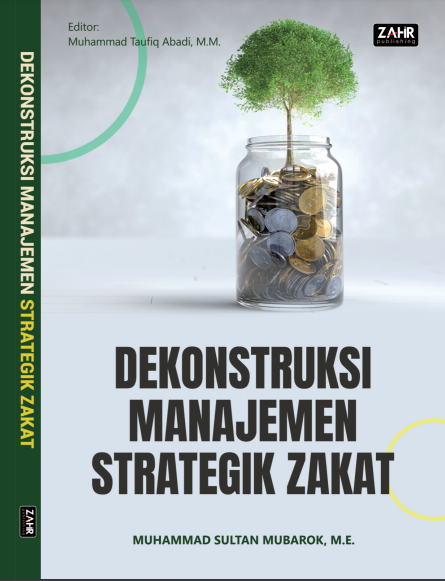 Dekonstruksi Manajemen Strategik Zakat