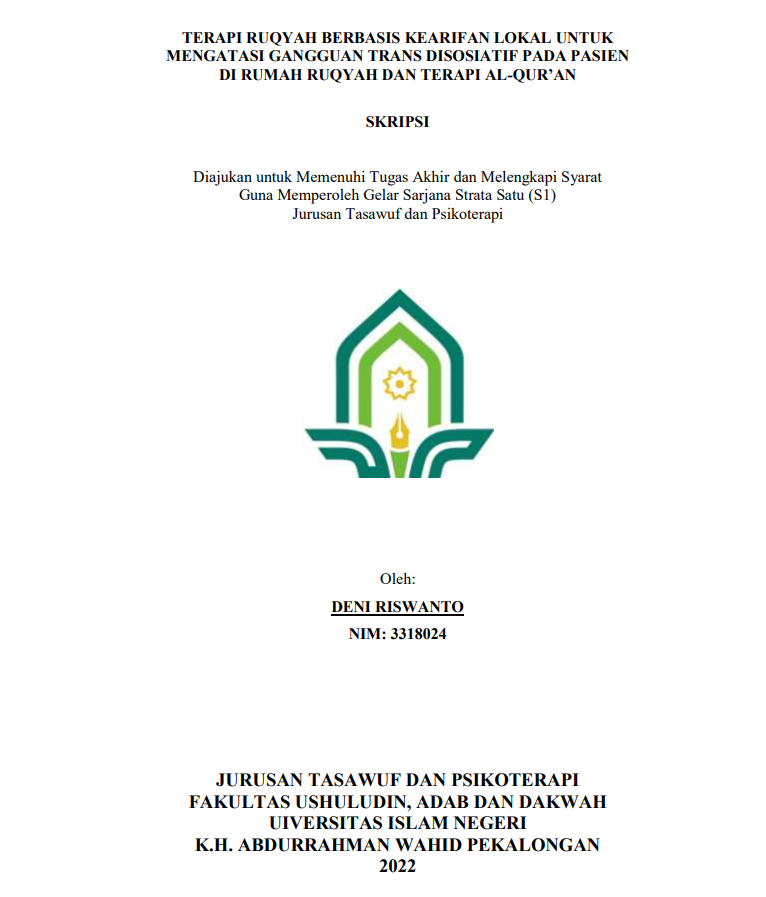 Terapi Ruqyah Berbasis Kearifan Lokal untuk Mengatasi Gangguan Trans Disosiatif pada pasien di Rumah Ruqyah dan Terapi Al-Qur'an