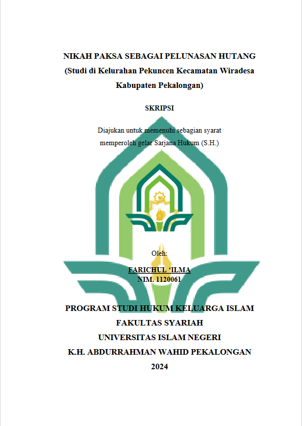 Nikah Paksa Sebagai Pelunasan Hutang (Studi Kelurahan Pekuncen Kecamatan Wiradesa Kabupaten Pekalongan)