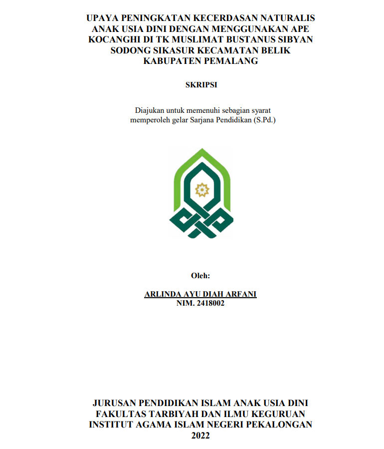 Upaya Peningkatan Kecerdasan Naturalis Anak Usia Dini Dengan Menggunakan APE Kocanghi Di TK Muslimat Bustanus Sibyan Sodong Sikasur Kecamatan Belik Kabupaten Pemalang