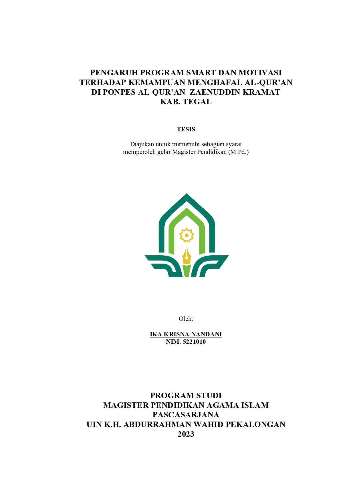 Pengaruh Program SMART dan Motivasi Terhadap Kemampuan Menghafal Al-Qur'an  di Ponpes Al-Qur'an Zaenuddin Kramat Kab. Tegal