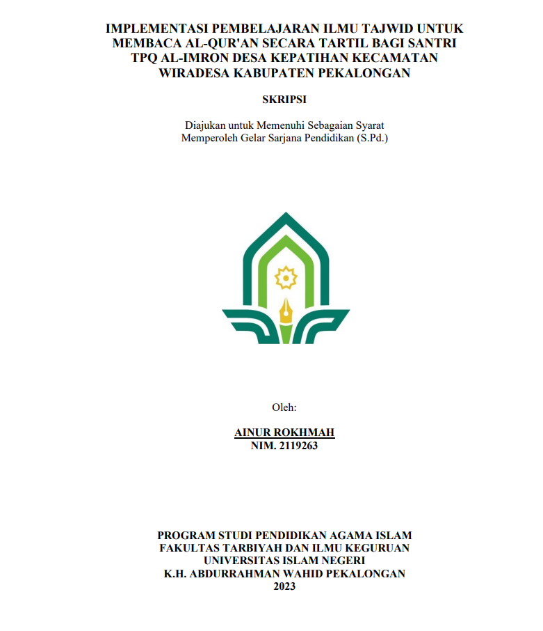 Implementasi Pembelajaran Ilmu Tajwid Untuk Membaca Al- Qur'an Secara Tartil Bagi Santri TPQ Al-imron Desa Kepatihan Kecamatan Wiradesa  Kabupaten Pekalongan