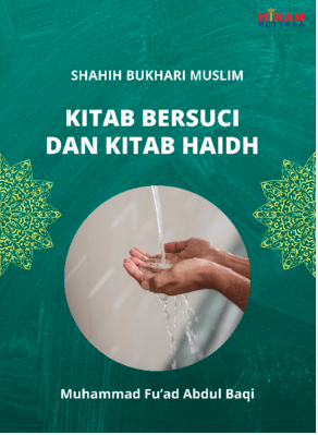 Shahih Bukhari Muslim; Kitab Bersuci dan Kitab Haidh