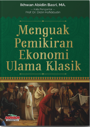 Menguak Pemikiran Ekonomi Ulama Klasik