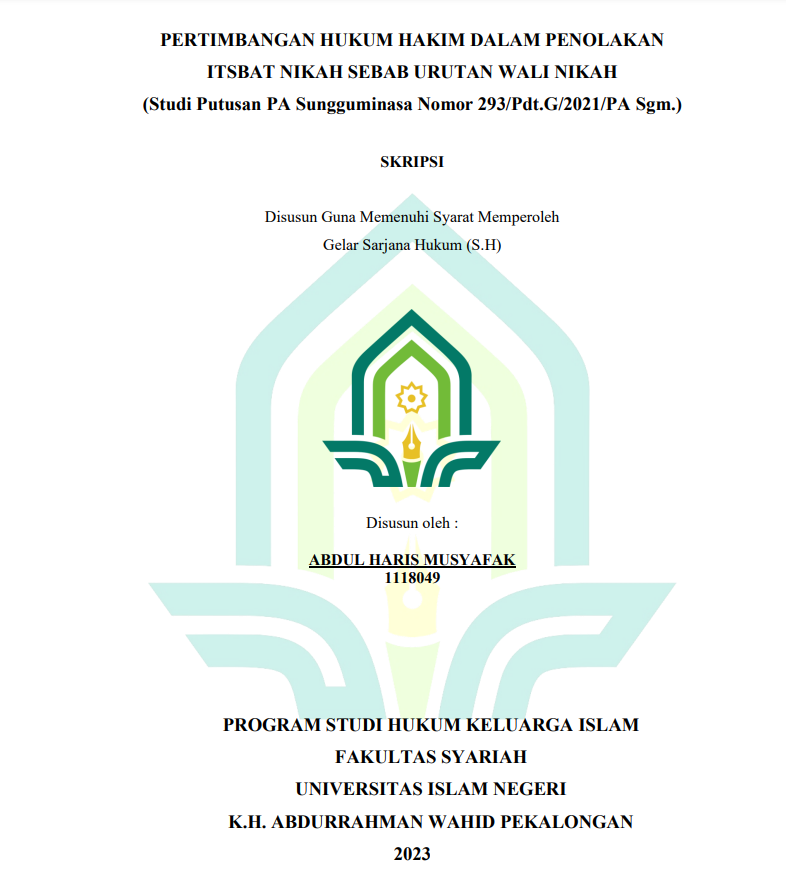 Pertimbangan Hukum Hakim dalam Penolakan Itsbat Nikah Sebab Urutan Wali Nikah (Studi Putusan PA Sungguminasa Nomor 293/Pdt.G/2021/PA.Sgm)