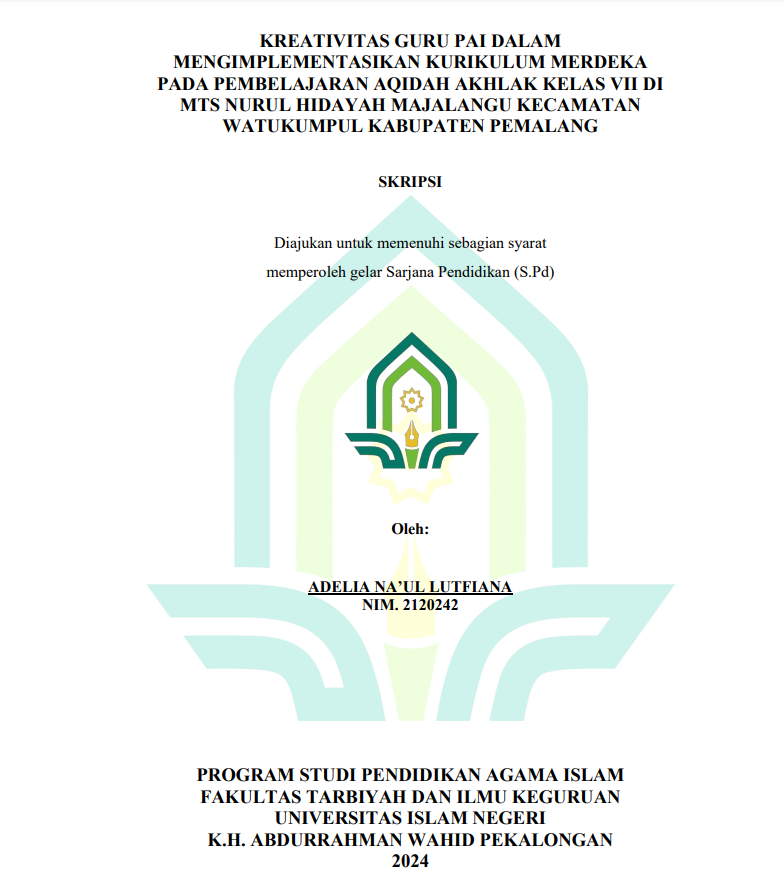 Kreativitas Guru PAI Dalam Mengimplementasikan Kurikulum Merdeka Pada Pembelajaran Aqidah Akhlak Kelas VII Di MTS Nurul Hidayah Majalangu Kecamatan Watukumpul Kabupaten Pemalang