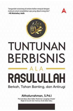 Tuntunan Berbisnis Ala Rasulullah