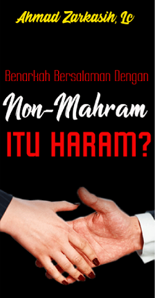 Benarkah Bersalaman Dengan Non-Mahram Itu Haram?