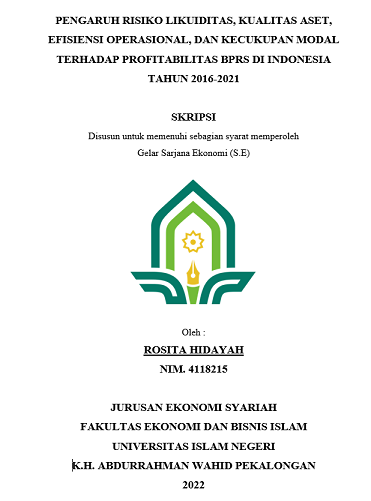 Pengaruh Risiko Likuiditas, Kualitas Aset, Efisiensi Operasional, Dan Kecukupan Modal Terhadap Profitabilitas BPRS di Indonesia Tahun 2016-2021