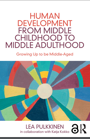 Human Development from Middle Childhood to Middle Adulthood: Growing Up to be Middle-Aged