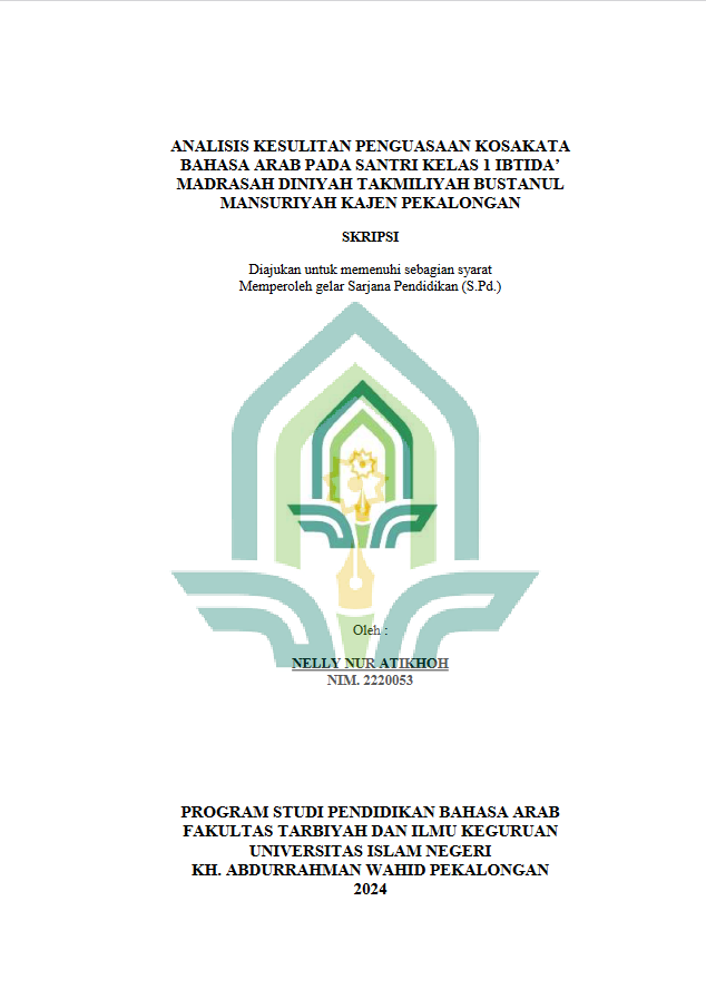 Analisis Kesulitan Penguasaan Kosakata Bahasa Arab Pada Santri Kelas 1 Ibtida' Madrasah Diniyah Takmiliyah Bustanul Mansuriyah Kajen Pekalongan