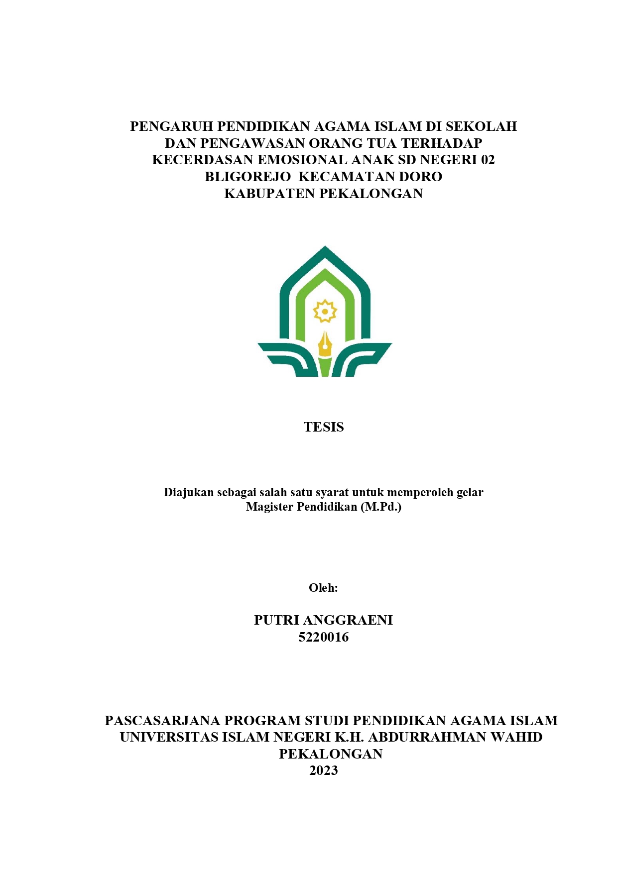 Pengaruh Pendidikan Agama Islam di Sekolah dan Pengawasan orang Tua terhadap Kecerdasan Emosional Anak SD Negeri 02 Bligorejo kecamatan Doro kabupaten Pekalongan