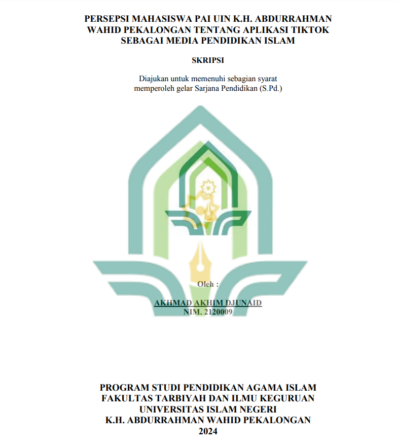 Persepsi Mahasiswa PAI UIN K.H. Abdurrahman Wahid Pekalongan Tentang Aplikasi Tik tok Sebagai Media Pendidikan Islam