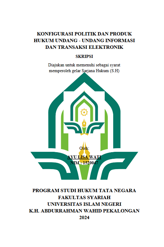 Konfigurasi Politik Dan Produk Hukum Undang-undang Informasi Dan Transaksi Elektronik