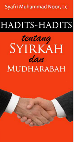 Hadits-Hadits tentang Syirkah dan Mudharabah