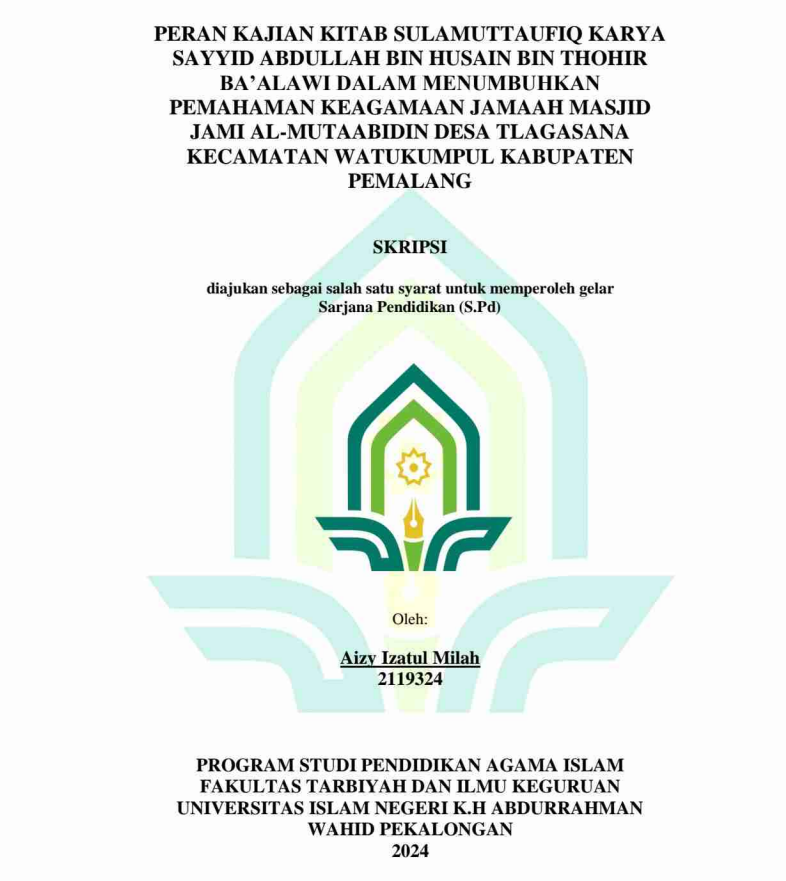 Peran Kajian Kitab Sulamuttaufiq Karya Sayyid Abdullah Bin Husain Bin Thohir Ba'alawi Dalam Menumbuhkan Pemahaman Keagamaan Jamaah Masjid Jami Al Mutaabidin Desa Tlagasana Kecamatan Watukumpul Kabupaten Pemalang