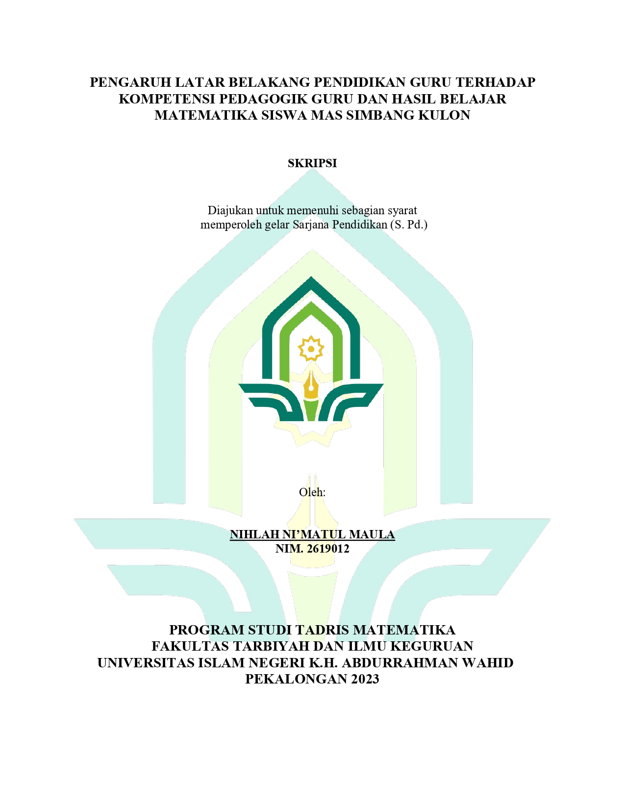 Pengaruh Latar Belakang Pendidikan Guru Terhadap Kompetensi Pedagogik Guru Dan Hasil Belajar Matematika Siswa MAS Simbang Kulon