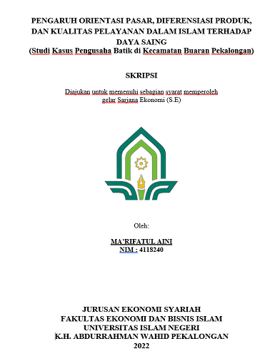 Pengaruh Orientasi Pasar, Diferensiasi Produk, Dan Kualitas Pelayanan Dalam Islam Terhadap Daya Saing (Studi Kasus Pengusaha Batik di Kecamatan Buaran Pekalongan)