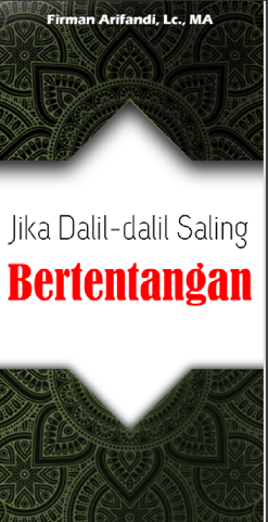 Jika Dalil-Dalil Saling Bertentangan