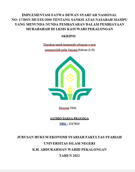 Implementasi Fatwa Dewan Syari'ah Nasional No.17/DSN-MUI/IX/2000 tentang Sanksi atas Nasabah Mampu yang Menunda-Nunda Pembayaran dalam Pembiayaan Murabahah di LKMS Kasuwari Pekalongan