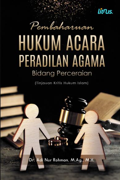 Pembaharuan Hukum Acara Peradilan Agama Bidang Perceraian