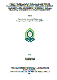 Peran Pembelajaran Bahasa Arab Intensif dalam Proses Pengembangan Akhlakul Karimah Mahasiswa Program Studi Pendidikan Bahasa Arab (PBA) Angkatan 2015 STAIN Pekalongan