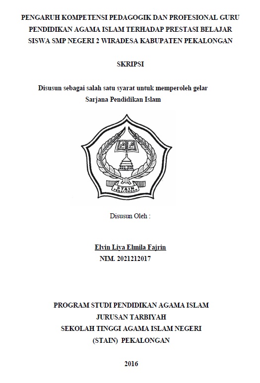 Pengaruh Kompetensi Pedagogik dan Profesional Guru Pendidikan Agama Islam Terhadap Prestasi Belajar Siswa SMP Negeri 2 Wiradesa Kabupaten Pekalongan