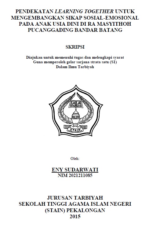 Pendekatan Learning Together untuk Mengembangkan Sikap Sosial-Emosional Pada Anak Usia Dini di RA Masyithoh Pucanggading Bandar Batang