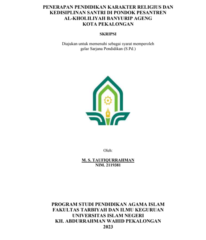 Penerapan Pendidikan Karakter Religius Dan Kedisiplinan Santri Di Pondok Pesantren Al-Kholiliyah Banyurip Ageng Kota Pekalongan