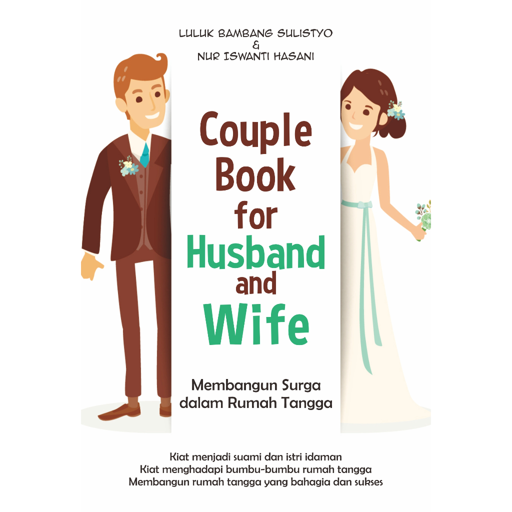 Couple Book For Husband And Wife : Membangun Surga Dalam Rumah Tangga