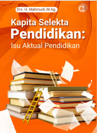 Kapita Selekta Pendidikan: Isu Aktual Pendidikan