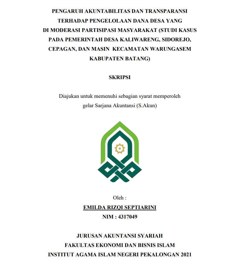 Pengaruh Akuntabilitas dan Transparansi Terhadap Pengelolaan Dana Desa Yang Di Moderasi Partisipasi Masyarakat (Studi Kasus Pada Pemerintah Desa Kaliwareng, Sidorejo, Cepagan, Dan Amsin Kecamatan Warungasem Kabupaten Batang)