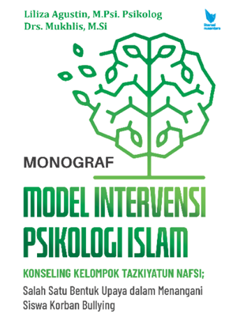 Model Intervensi Psikologi Islam Konseling Kelompok Tazkiyatun Nafsi : Salah Satu Bentuk Upaya Dalam Menangani Siswa Korban Bullying