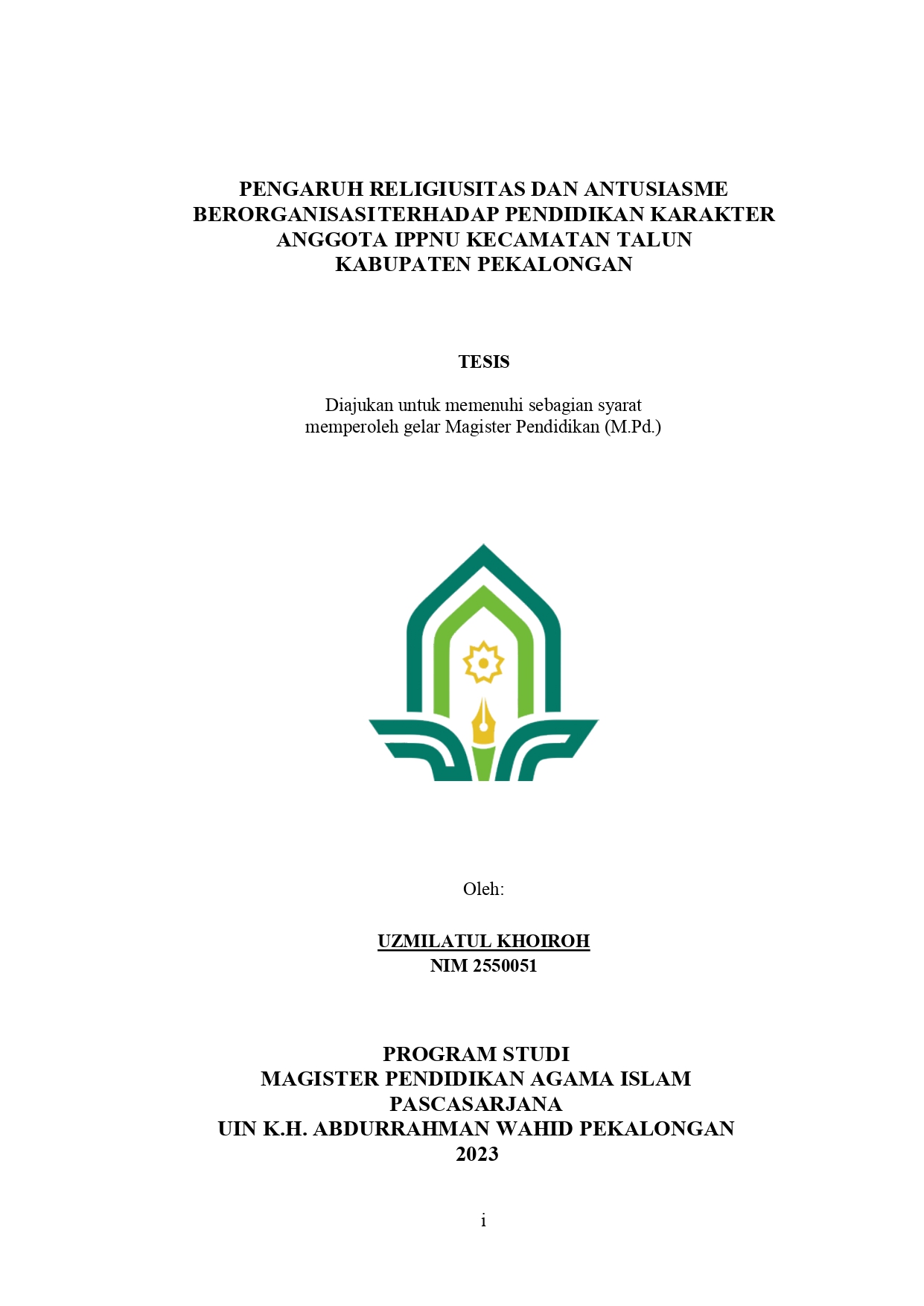 Pengaruh Religiusitas dan Antusiasme Berorganisasi Terhadap Pendidikan Karakter Anggota IPPNU Kecamatan Talun Kabupaten Pekalongan