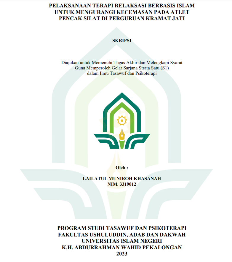 Pelaksanaan Terapi Relaksasi Berbasis Islam Untuk Mengurangi Kecemasan Pada Atlit Pencak Silat di Perguruan Kramat Jati