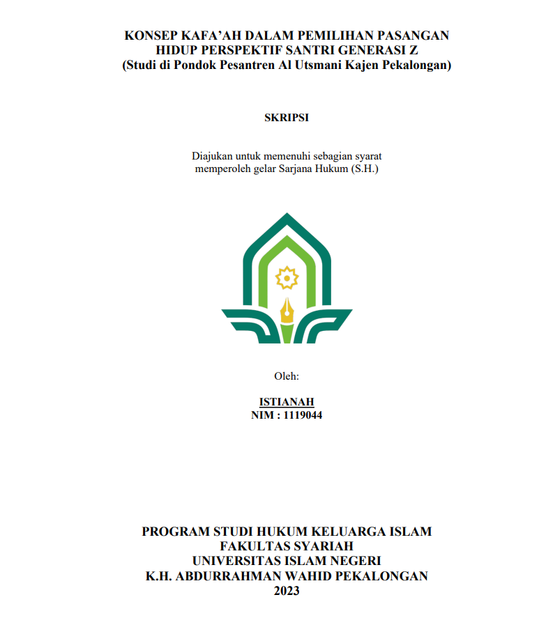 Konsep Kafa'ah dalam Pemilihan Pasangan Hidup Perspektif Santri Generasi Z (Studi di Pondok Pesantren Al Utsmani Kajen Pekalongan