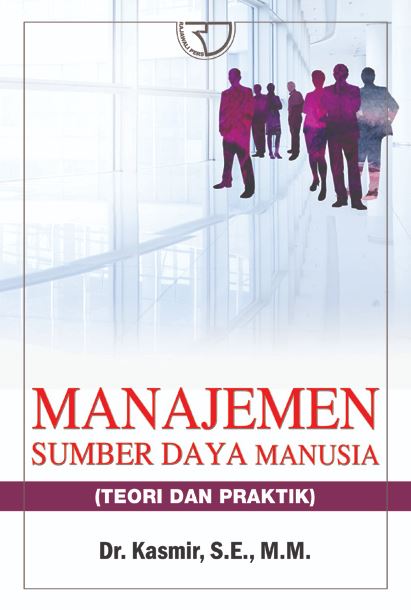 Manajemen Sumber Daya Manusia (Teori dan Praktik)