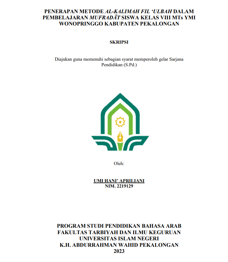 Penerapan Metode Al Kalimah Fil 'Ulbah dalam Pembelajaran Mufradat Siswa Kelas VIIIBMts YMI Wonopringgo Kabupaten Pekalongan